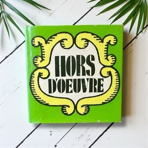 Hors D’Oeuvre – Vintage 1967 Cocktail Party Recipe Book | Dust Jacket